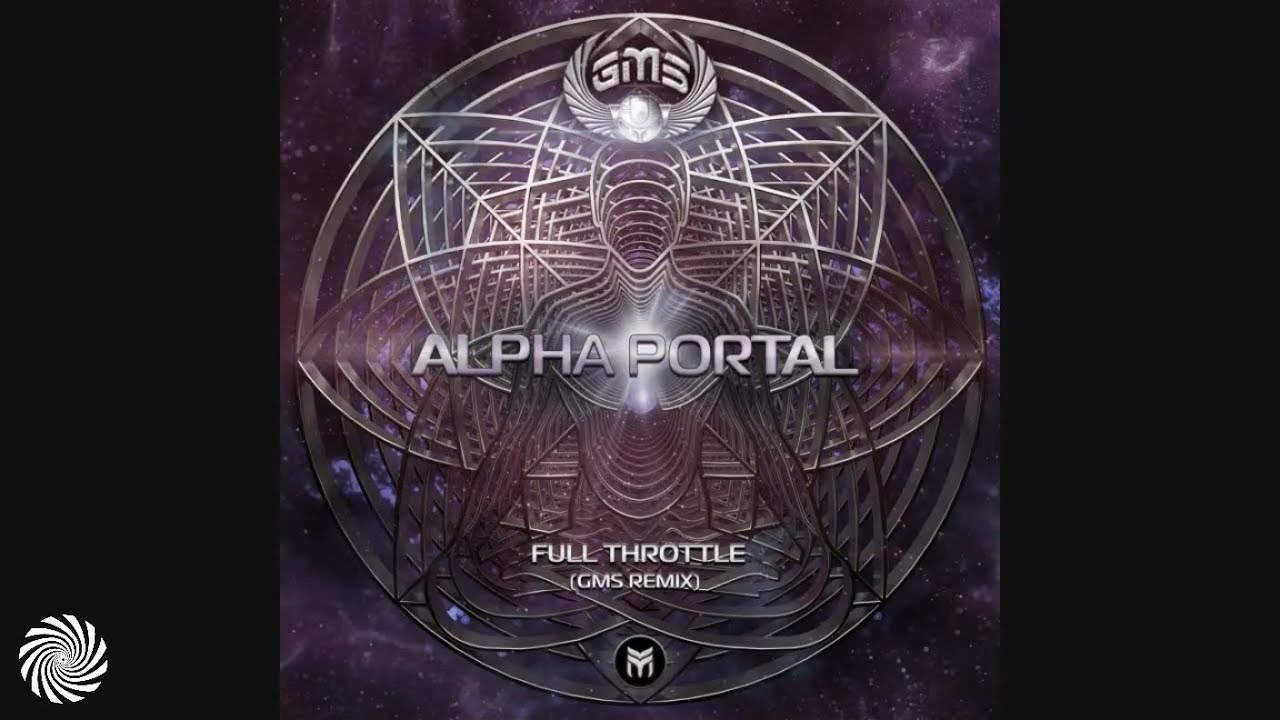 Alpha Portal - Full Throttle (GMS Remix)