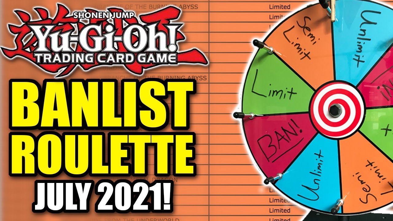 Yu-Gi-Oh! July 2021 Banlist Roulette!