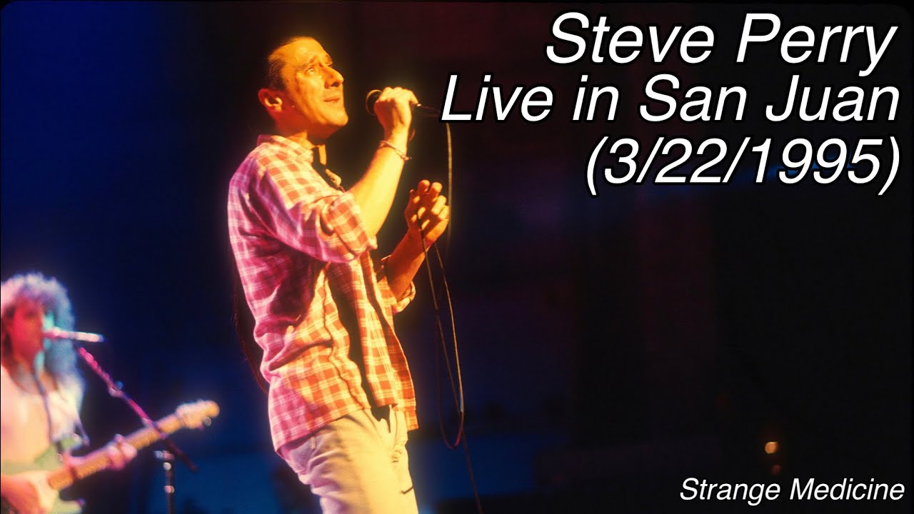 Steve Perry - Live in San Juan (March 22nd, 1995)