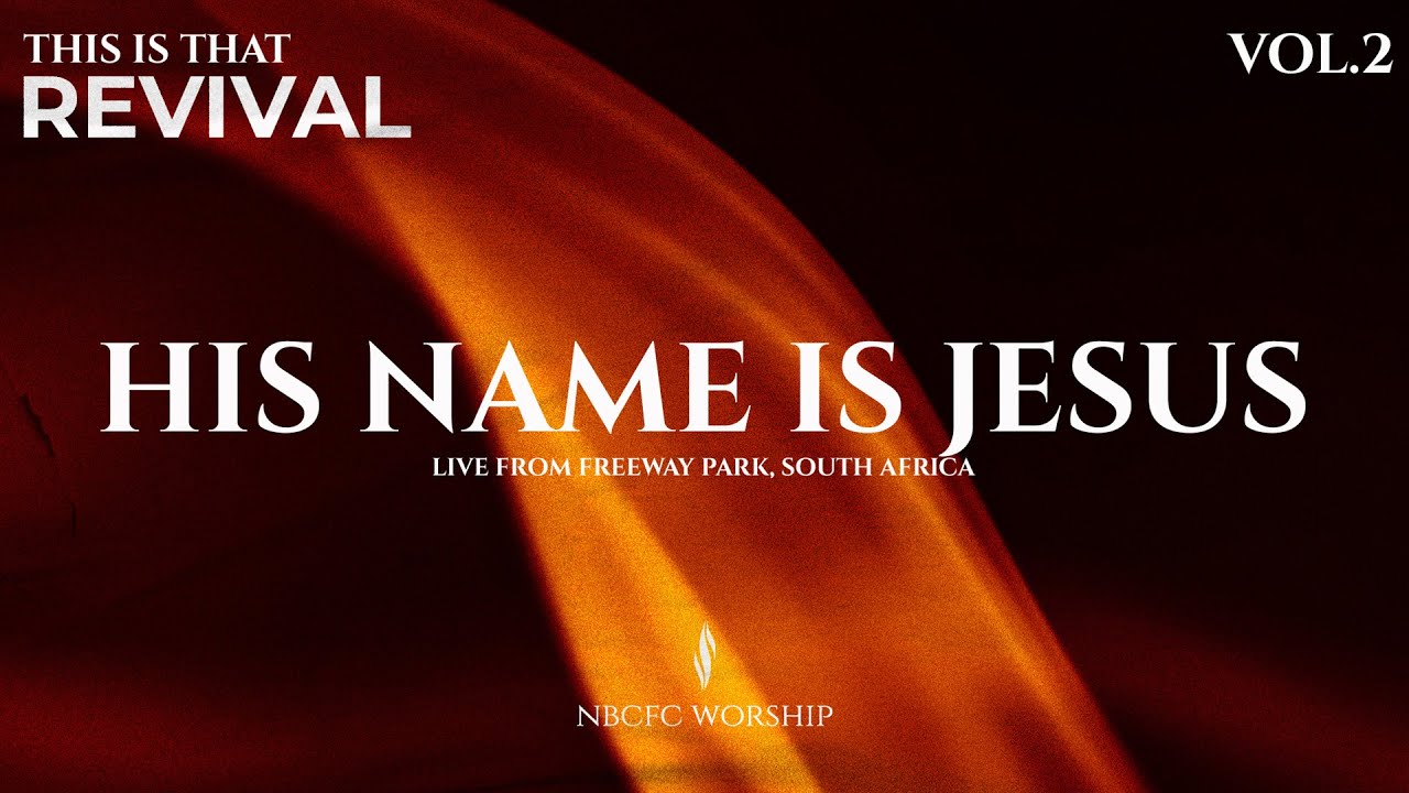 His name is Jesus | This is that | Revival Album Volume 2
