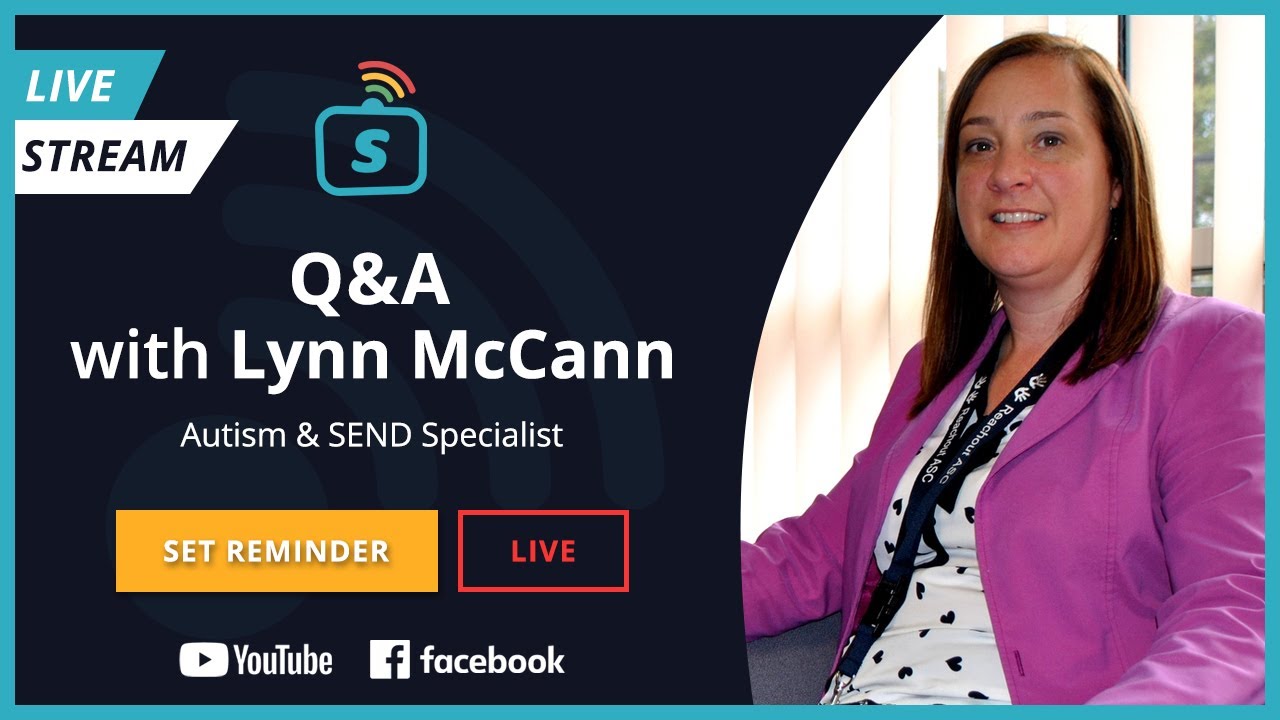 Free Livestream Q&A with Lynn McCann - Autism & SEND Specialist