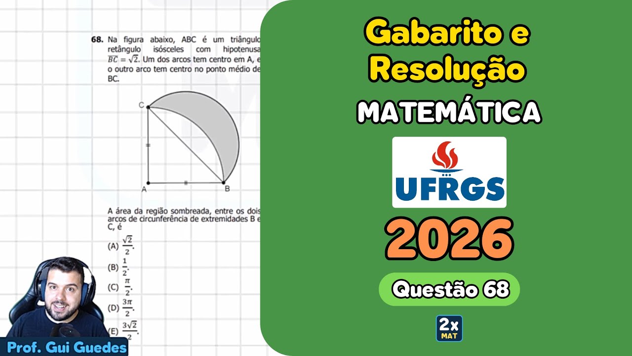 Resolução e Gabarito Matemática UFRGS 2026 - Questão 68 | Matemática em Dobro
