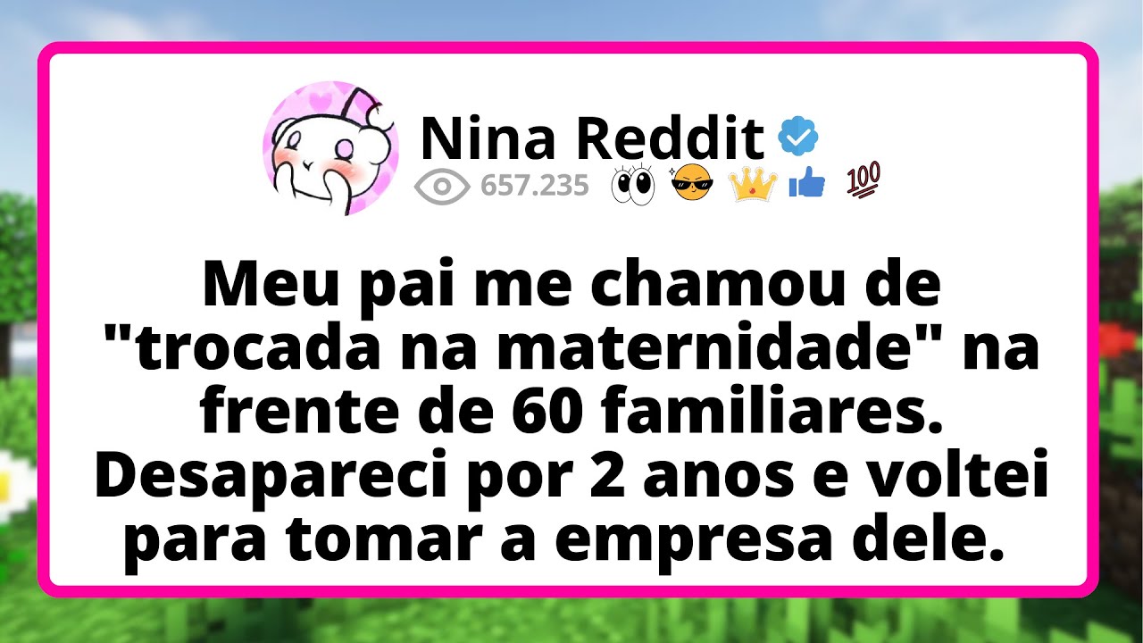 Meu PAI me chamou de 