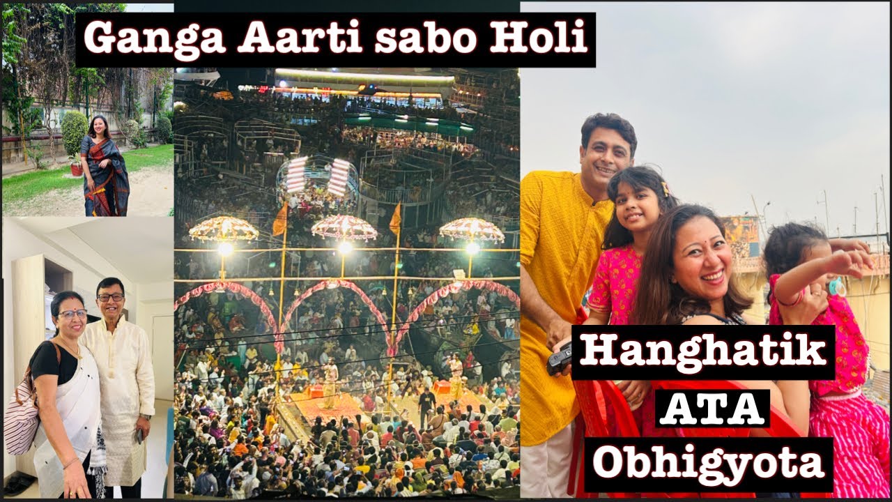 Ganga Aarti sabo golu / Deta aibar Vlogger bonile / Street Food and Shopping in Banaras / Day 2
