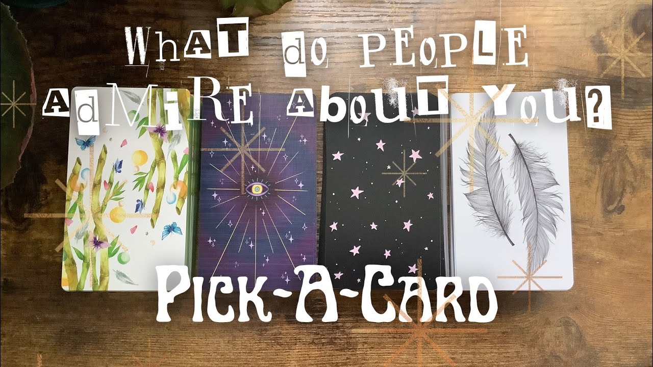 🫣What do people admire about you?🖼️✨Pick-A-Card✨Timeless tarot reading