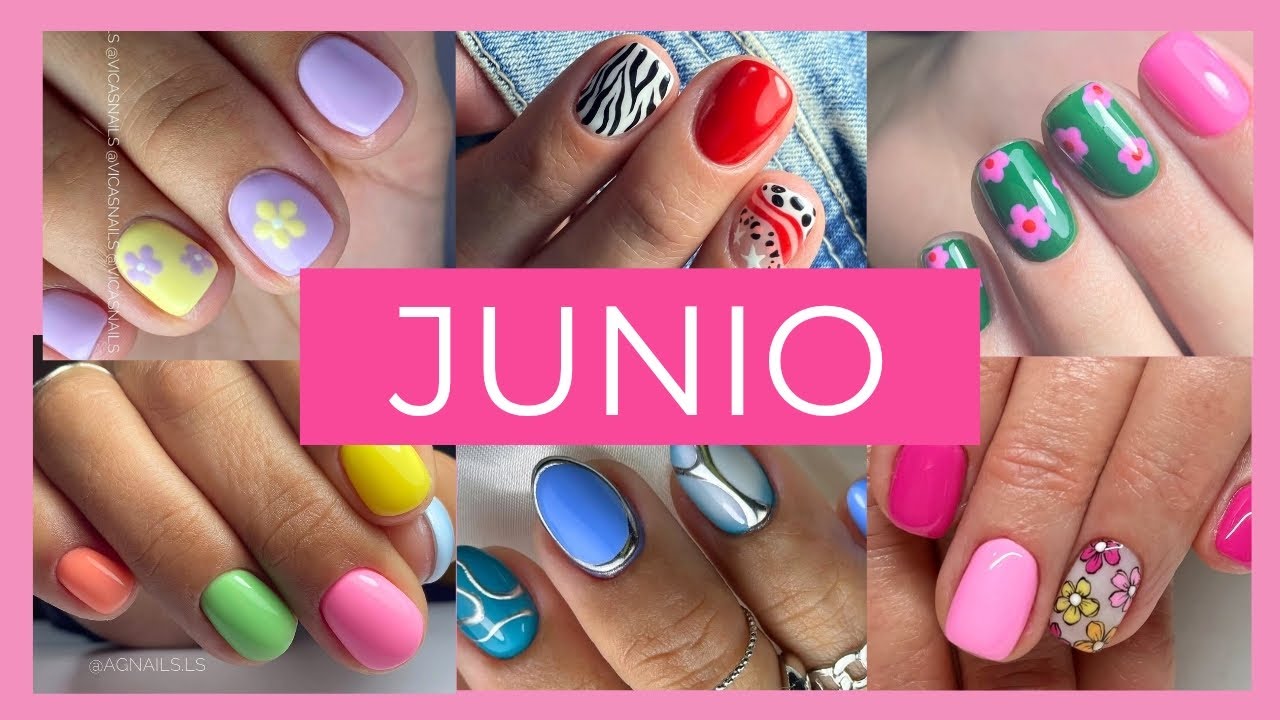 U&Ntilde;AS PERFECTAS PARA JUNIO🌸 Dise&ntilde;os frescos y en tendencia