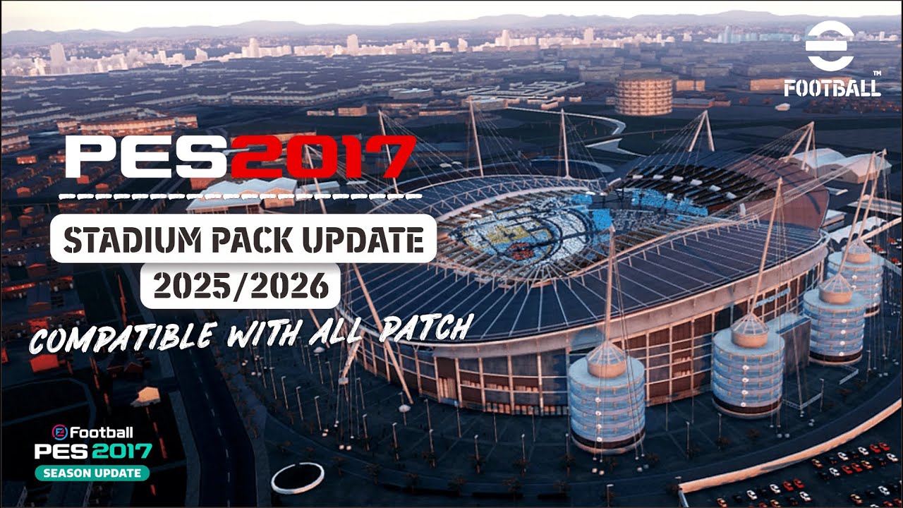 Обновление стадионного набора PES 2017, сезон 2025/2026 | Совместимо со всеми патчами