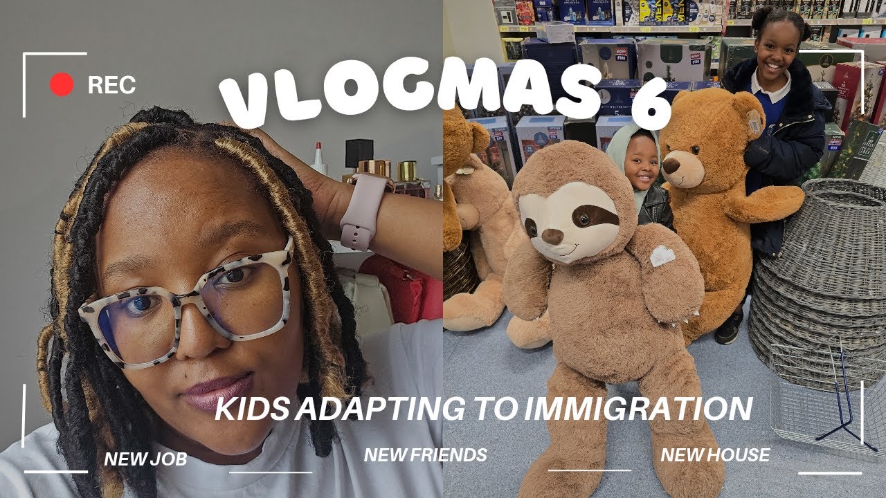 VLOGMAS2024|KIDS ADAPTING TO THE UK|NEW JOB|MOVING|NEW HOUSE