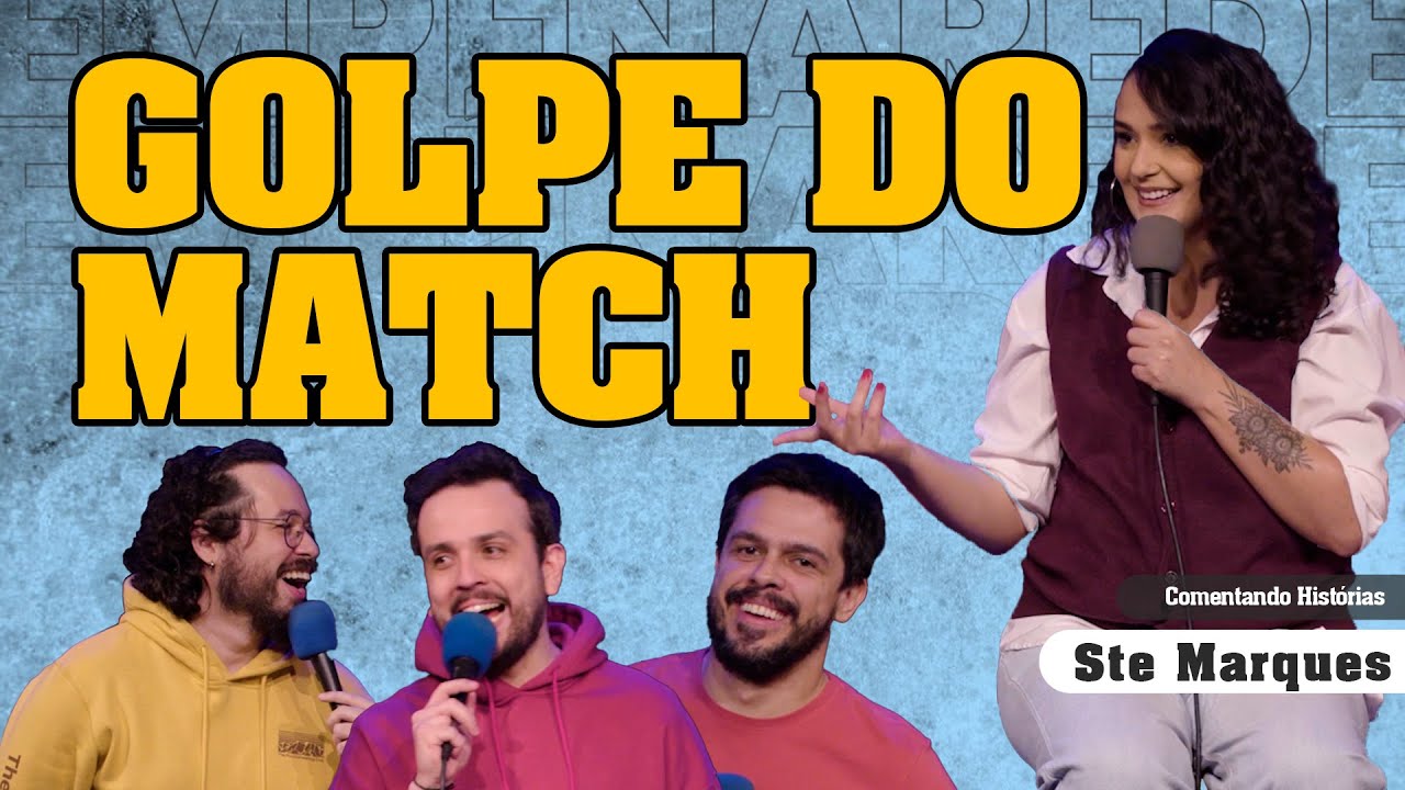 GOLPE DO MATCH - COMENTANDO HISTÓRIAS 