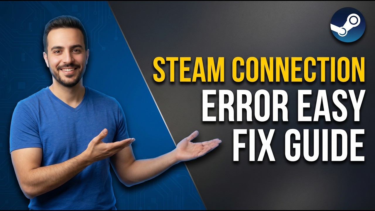 Steam Connection Error (Easy Fix Guide)
