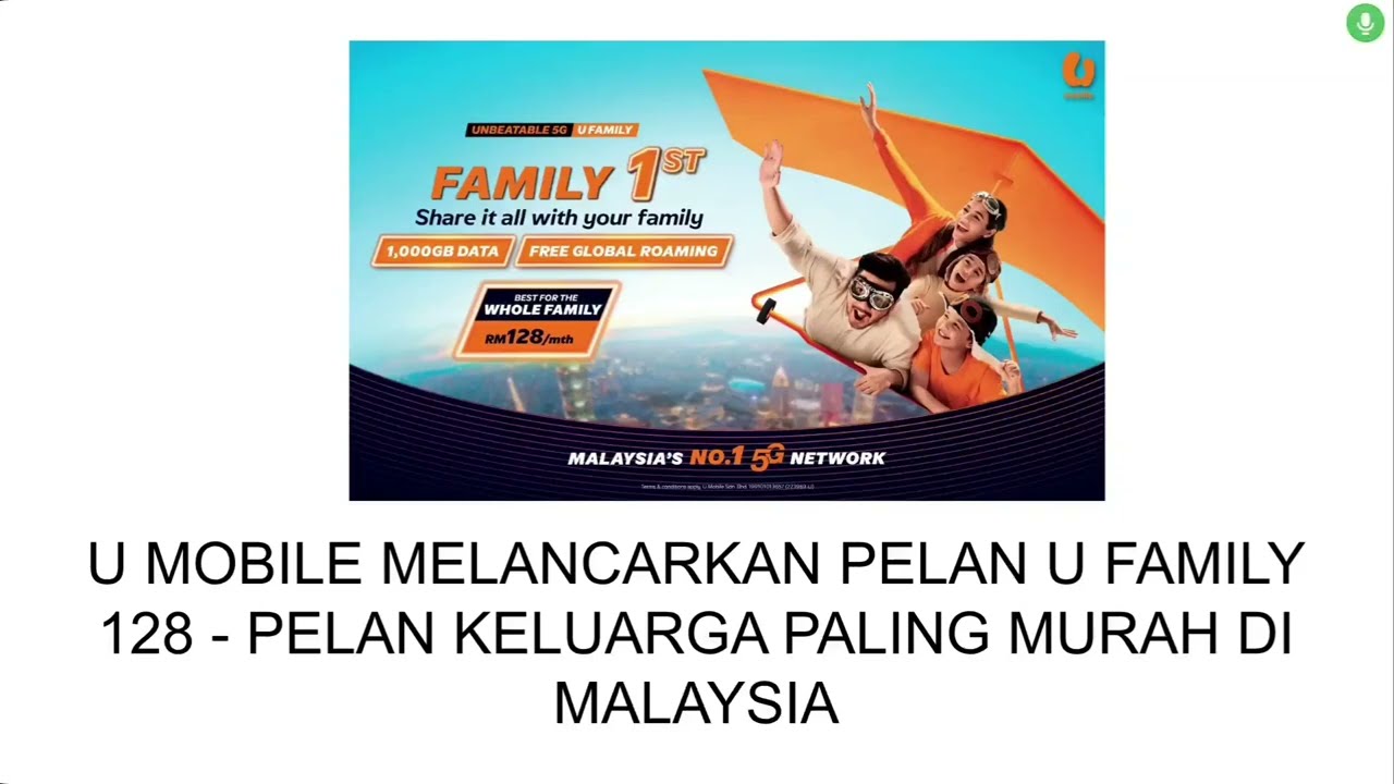U MOBILE MELANCARKAN PELAN U FAMILY 128 - PELAN KELUARGA PALING MURAH DI MALAYSIA&nbsp;