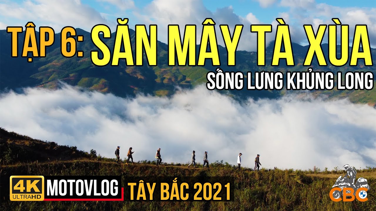 TÂY BẮC 2021 # TẬP 6: CHẠY GS ĐI SĂN MÂY Ở SỐNG LƯNG KHỦNG LONG TÀ XÙA 5 GIỜ SÁNG, BIỂN MÂY SIÊU ĐẸP