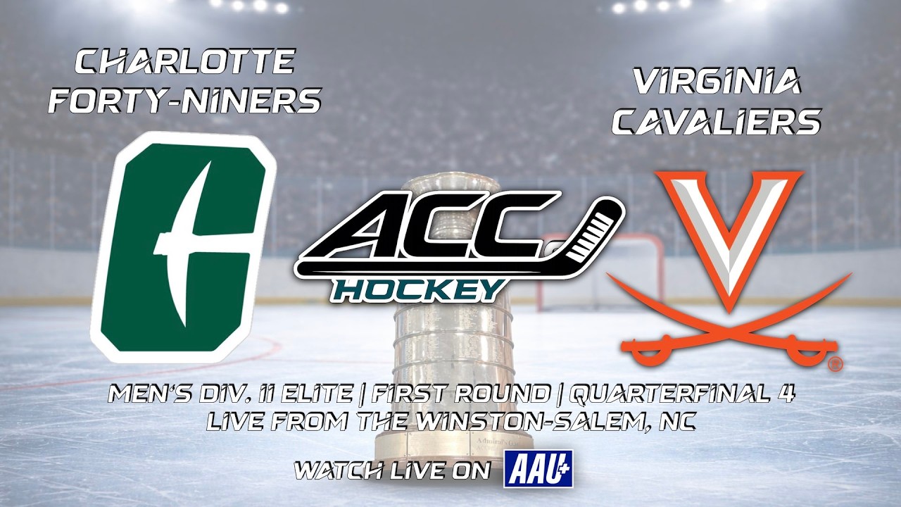 CHARLOTTE FORTY-NINERS VS. VIRGINIA CAVALIERS | ACC HOCKEY MEN'S DIV. II ELITE - QUARTERFINAL #4