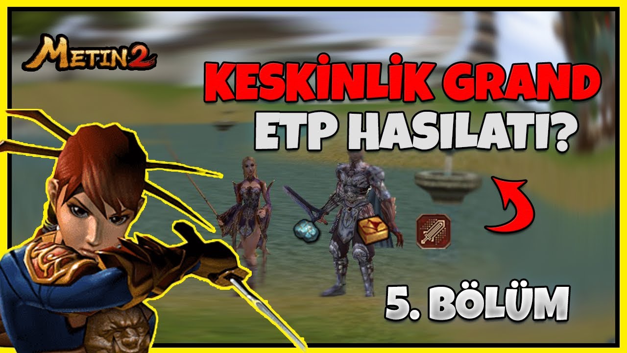 5 GÜNLÜK ETP HASILATI VE KESKİNLİK GRAND! YENİ PASİF GELİR? Metin2 TR Lucifer #5 #metin2 #metin2tr