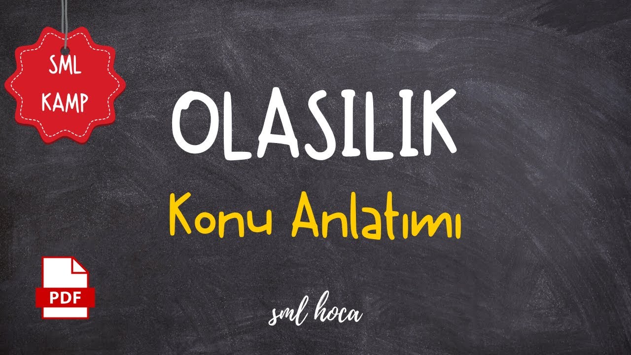 Olasılık PDF Konu Anlatımı - Sml Hoca
