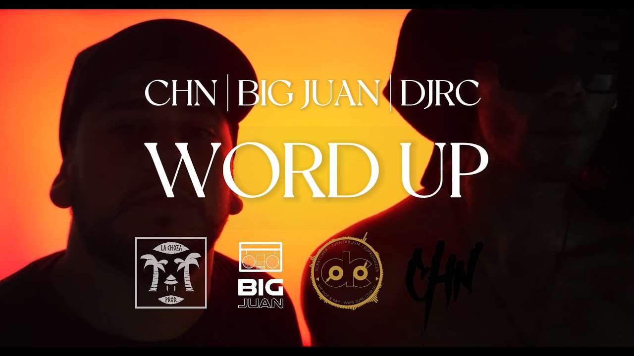 WORD UP - BIG JUAN x CHN & DJ RC