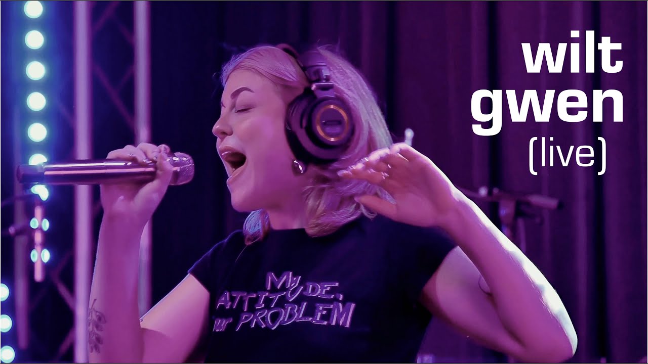 wilt - gwen (live)