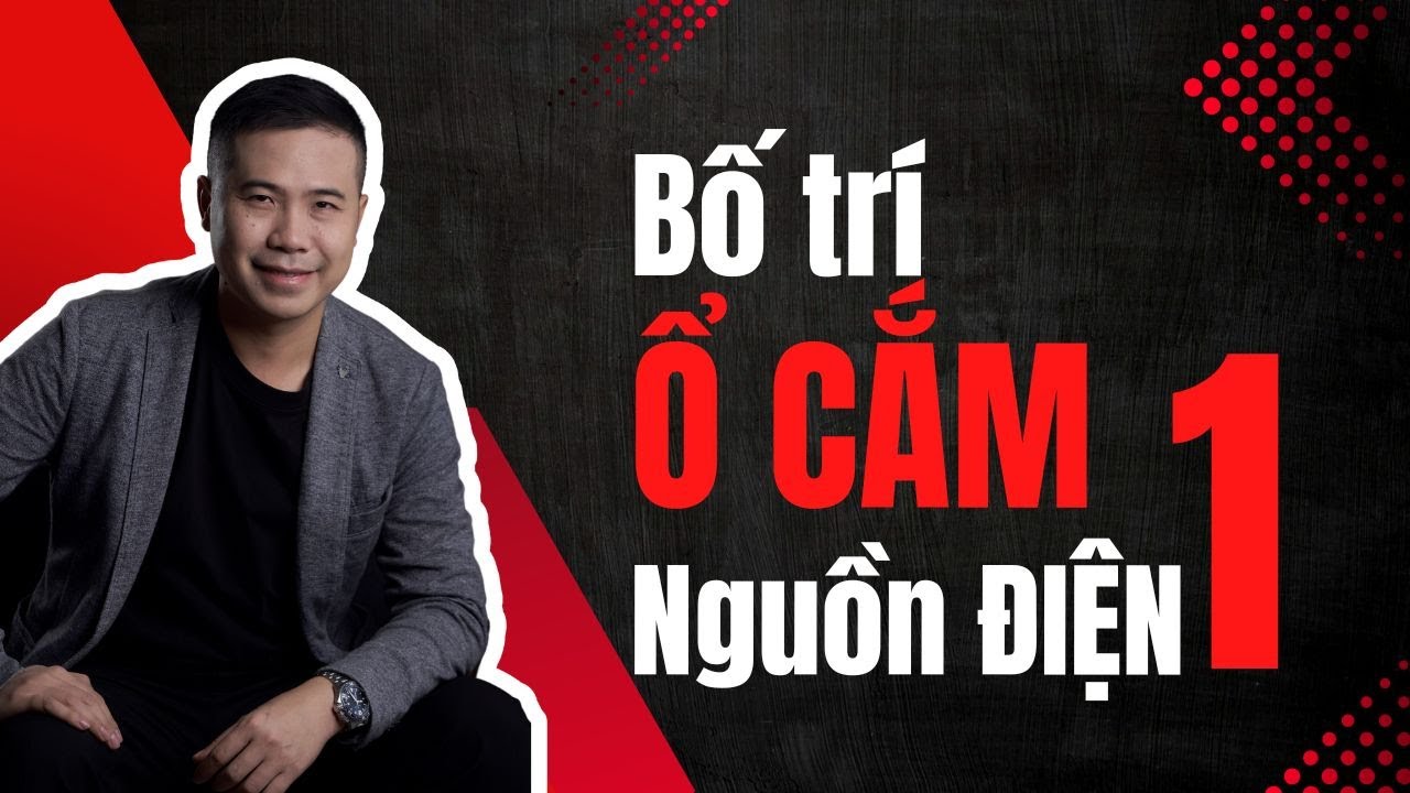 Sửa bài bố trí ổ cắm - nguồn điện cho bạn nhân viên thiết kế 