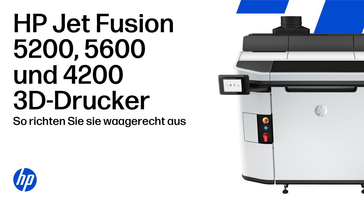 So nivellieren Sie die HP Jet Fusion 5200 und 4200 3D-Drucker