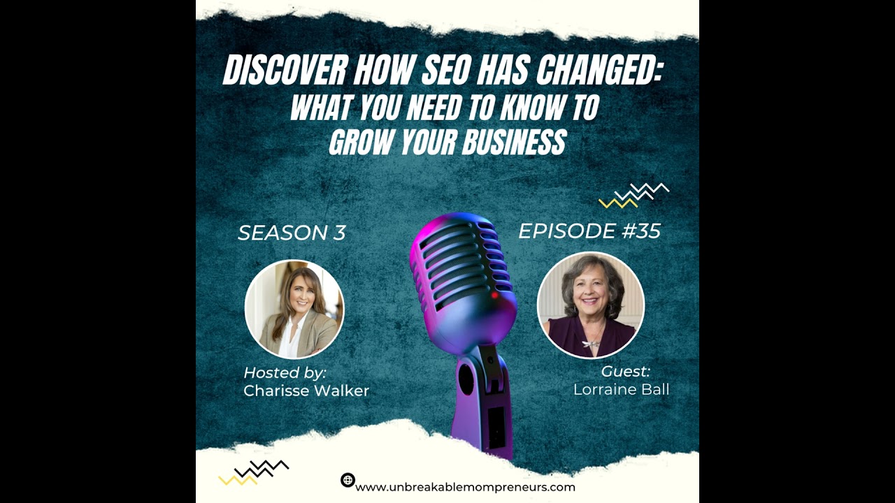 Discover How SEO Has Changed What You Need to Know to Grow Your Business with Lorraine Ball