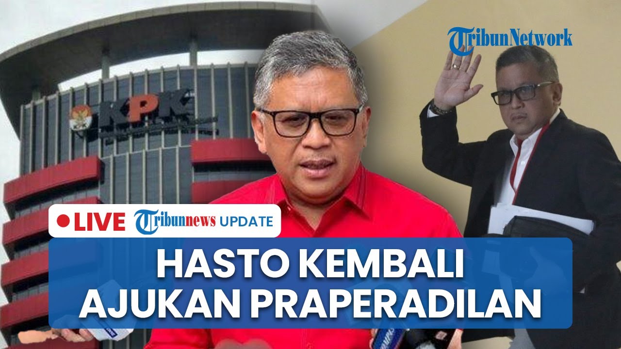 🔴LIVE: Hasto Kristiyanto Kembali Ajukan Praperadilan, Minta Pemeriksaan KPK Ditunda