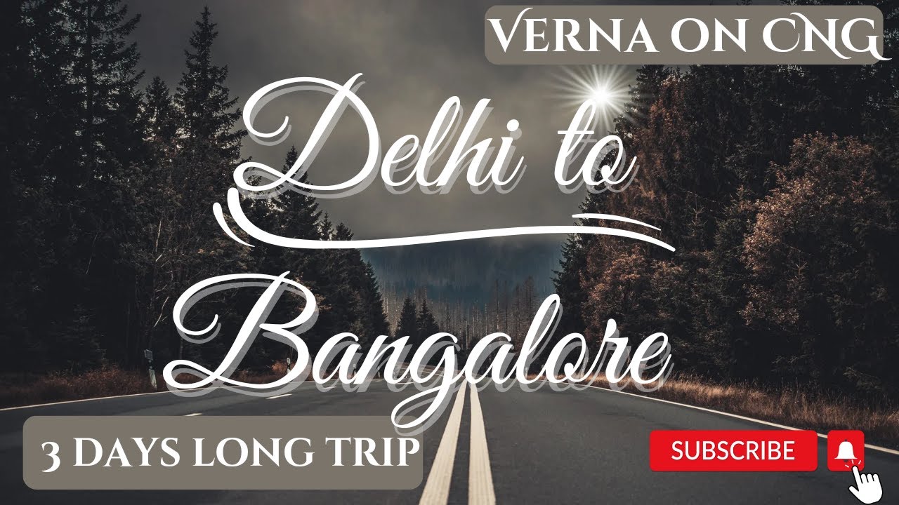 Delhi to Bangalore 2200km travel | Verna on CNG | Special car flat bed for kids