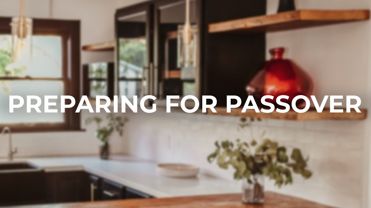 Preparing For Passover
