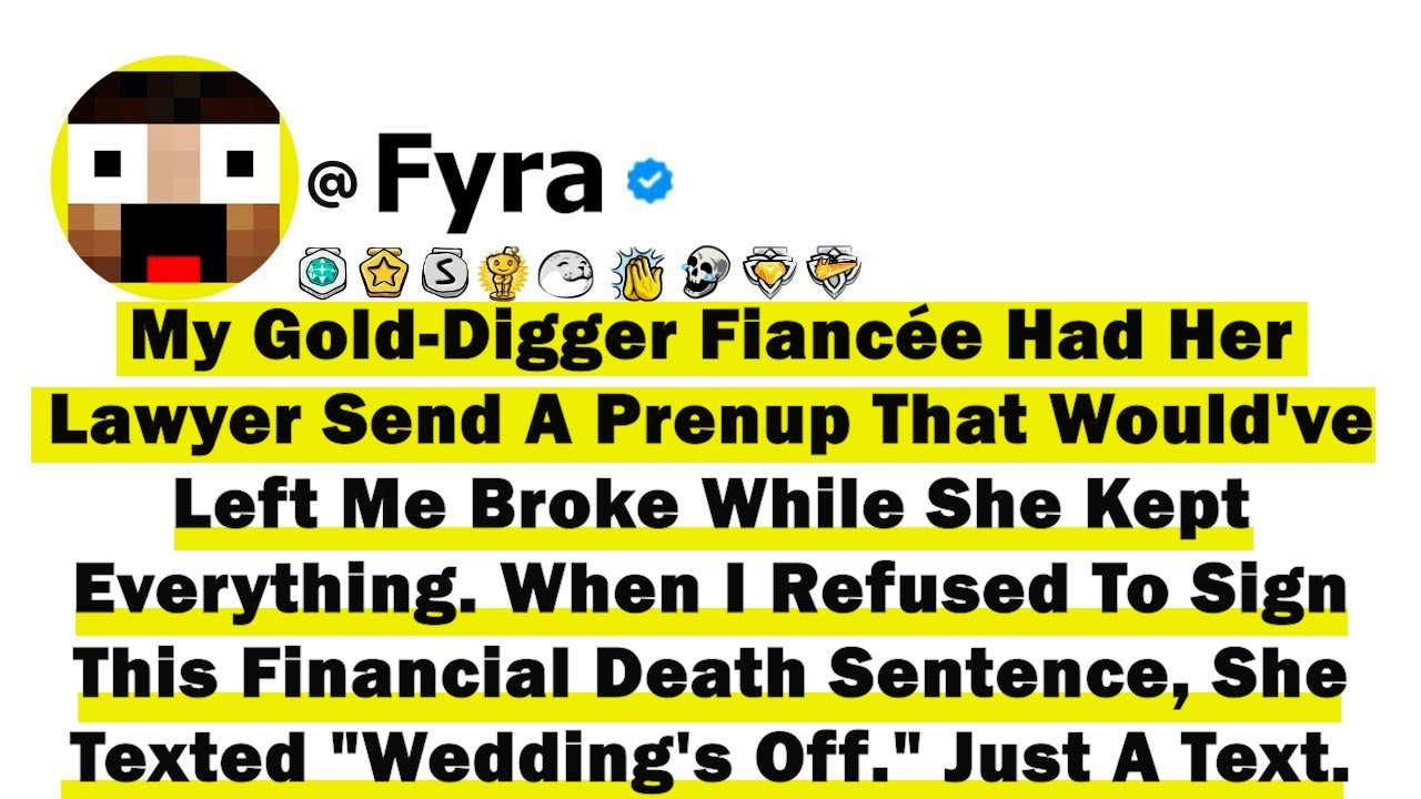 My Gold-Digger Fiancée Had Her Lawyer Send A Prenup That Would've Left Me Broke While She Kept Every