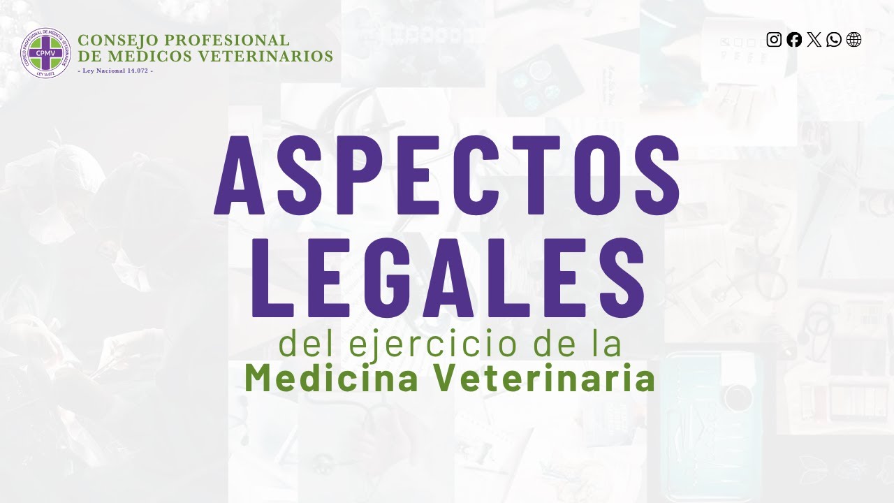 ASPECTOS LEGALES - Ejercicio de la Medicina Veterinaria