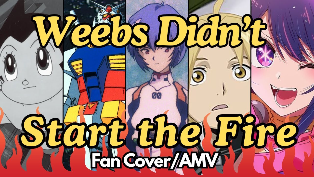 Weebs Didn't Start the Fire - Fan Cover AMV for Minamicon 2025