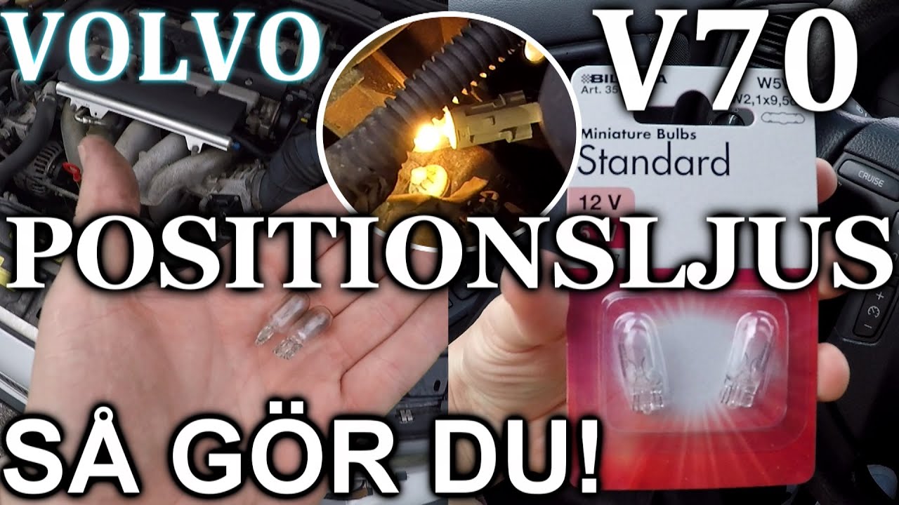 Byta positionsljus Volvo V70