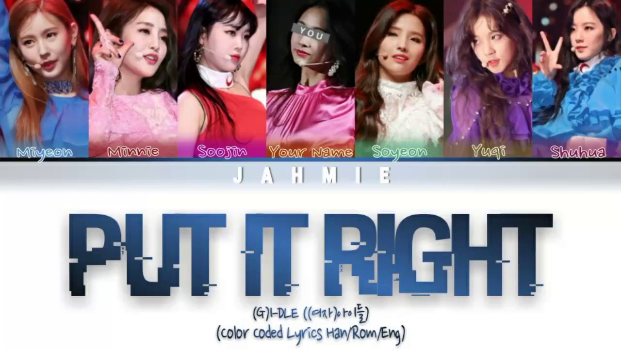 (G)I-DLE ((여자)아이들) 'Put It Straight (Nightmare Ver)' (7 Members Ver) Color Coded Lyrics Han/Rom/Eng