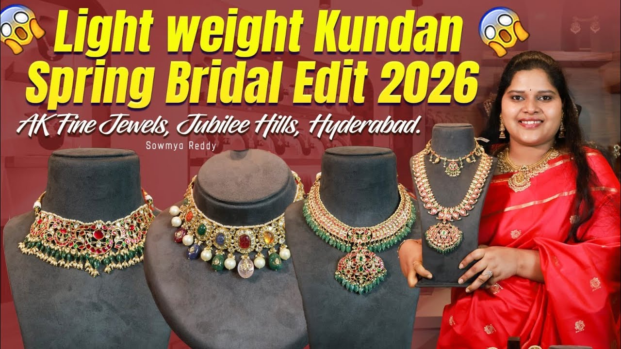 హైదరాబాద్‌లో బెస్ట్ Bridal Jewellery 💎 Light Weight Kundan 2026 Collection | AK Fine Jewels