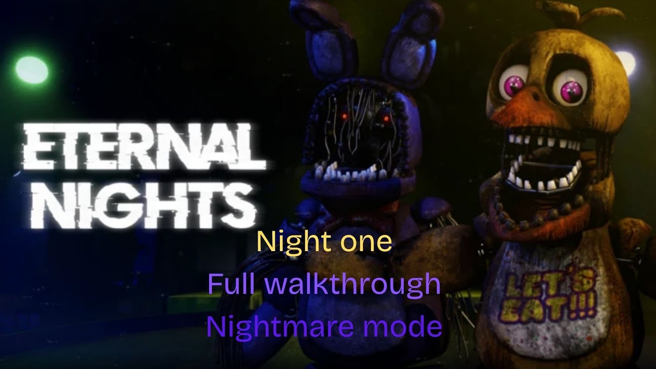 Eternal Nights   Night one Full Walkthrough Nightmare mode