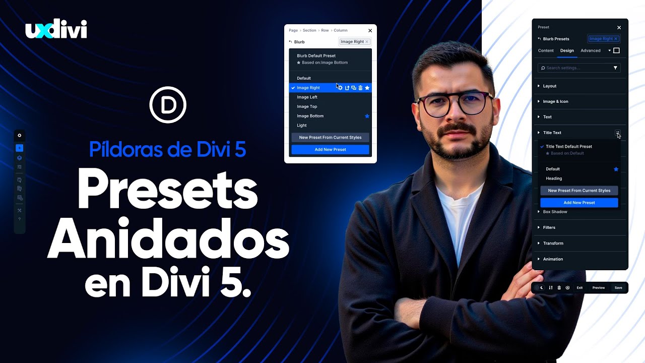 Píldoras de Divi 5 - Presets Anidados: combina estilos como un profesional y acelera tu diseño 🚀