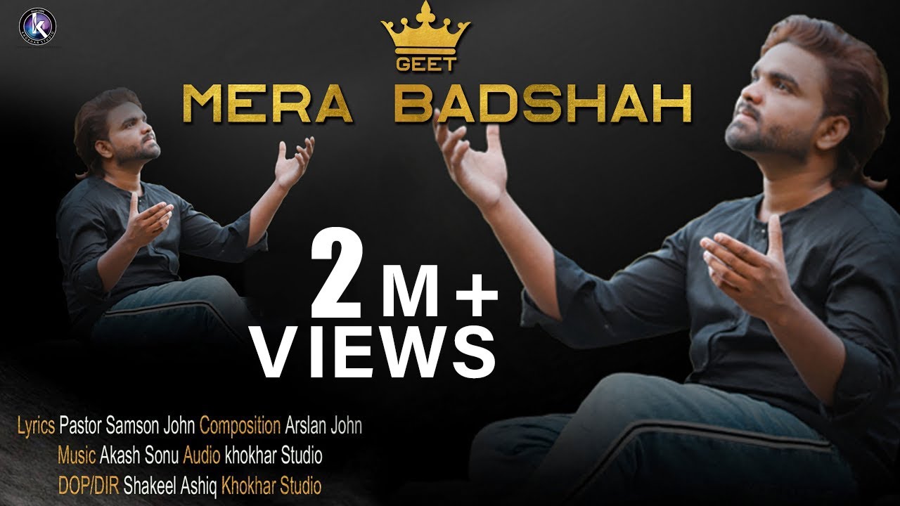 Badshah Mera Badshah l Arslan John l New Masihi Geet l #khokharstudio #arslanjohn #newmasihsong2023