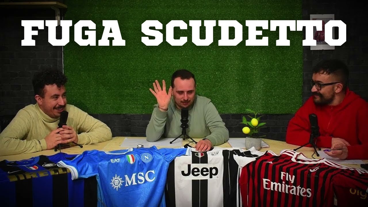 Triplice Fischio Podcast - 1ª Stagione - ep. 6 - FUGA SCUDETTO