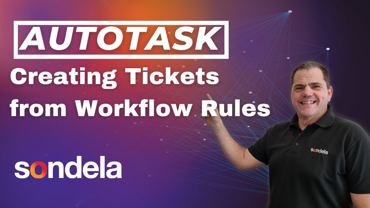 Autotask — создание тикетов на основе правил рабочего процесса