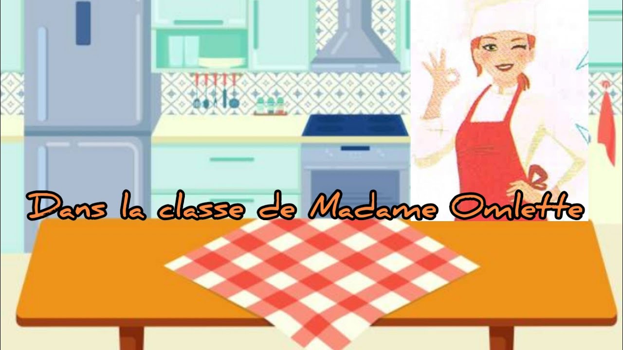 Dans la classe de Madame Omelette |unit&eacute; 4 j2 |3&egrave;me ann&eacute;e nouveau programme