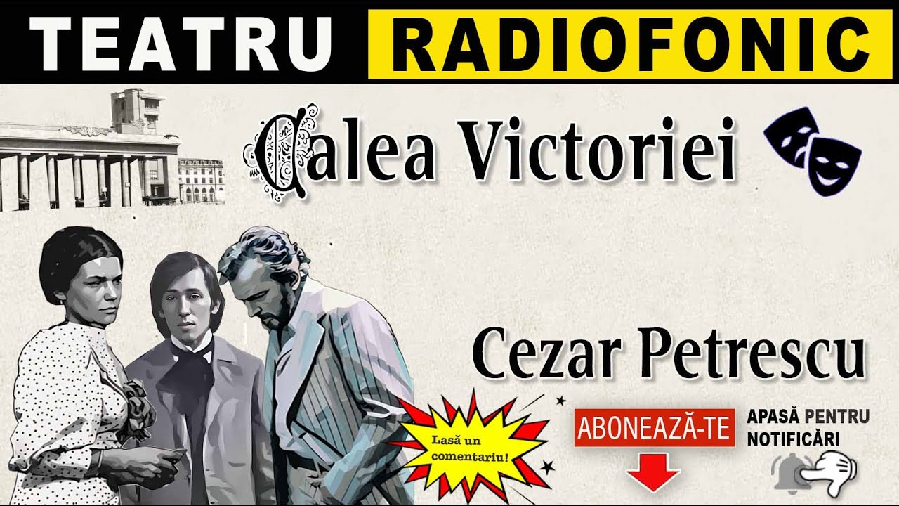 Cezar Petrescu - Calea Victoriei | Teatru radiofonic