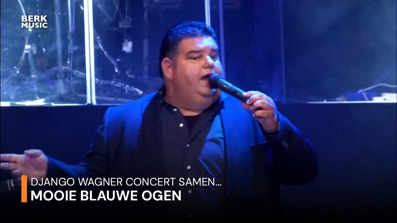Django Wagner Concert Samen... - Mooie Blauwe Ogen