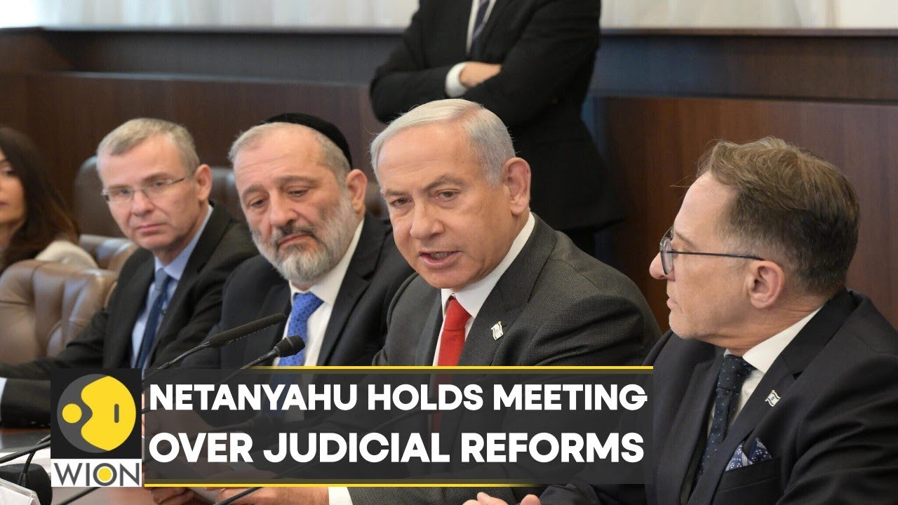 Israel PM Benjamin Netanyahu holds meeting over Judicial Reforms | World News | English News | WION