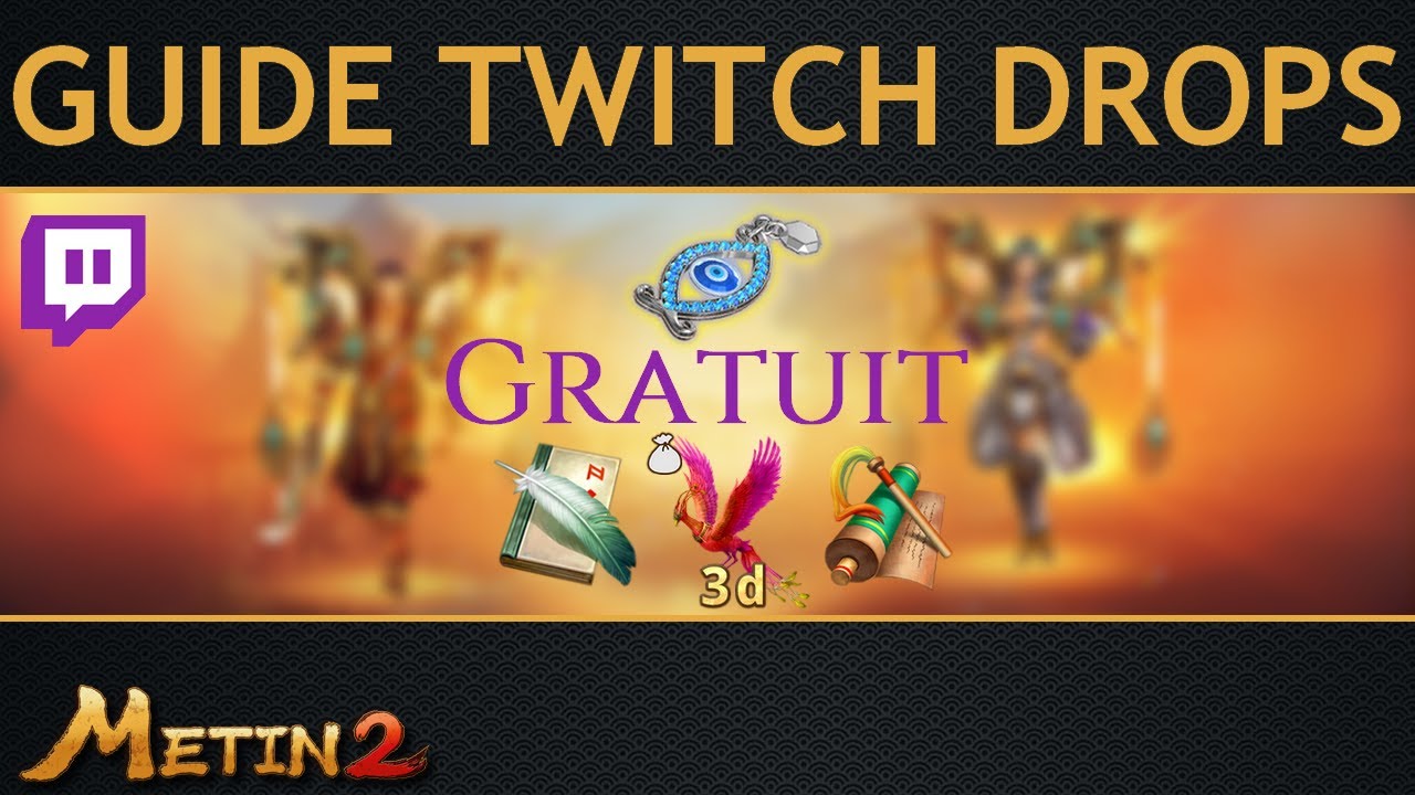 METIN2-FR / TWITCH DROPS : MULTI-COMPTE / VIDÉO TUTO