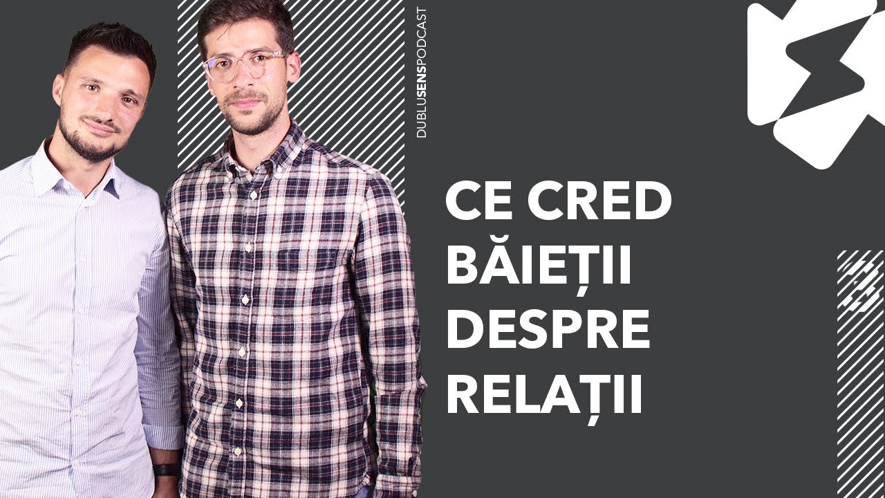 RELAȚII - Fetele întreabă, băieții răspund cu Bogdan Anghel și Robert Vasile #31