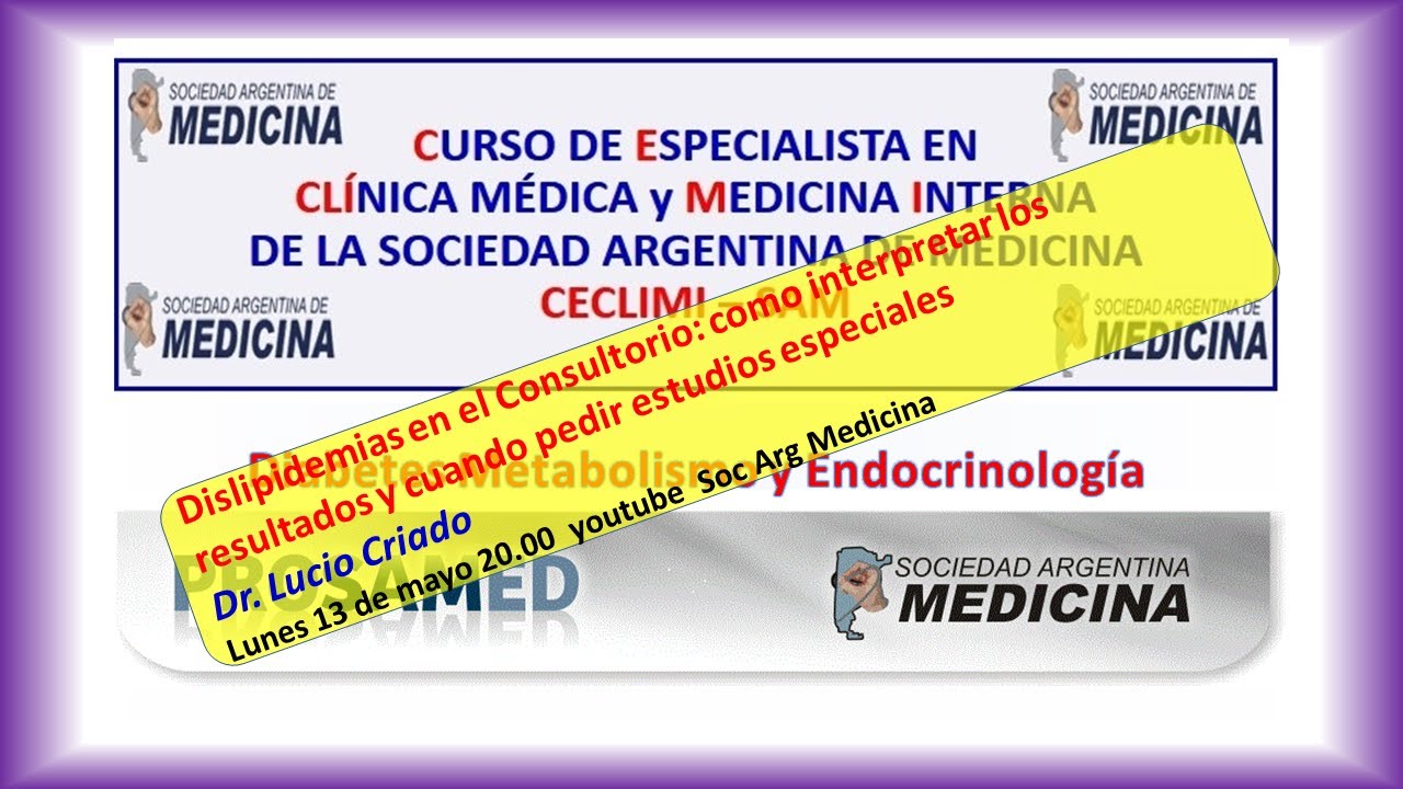👉Dislipidemias en el Consultorio: como interpretar los resultados y cuando pedir estudios especiales