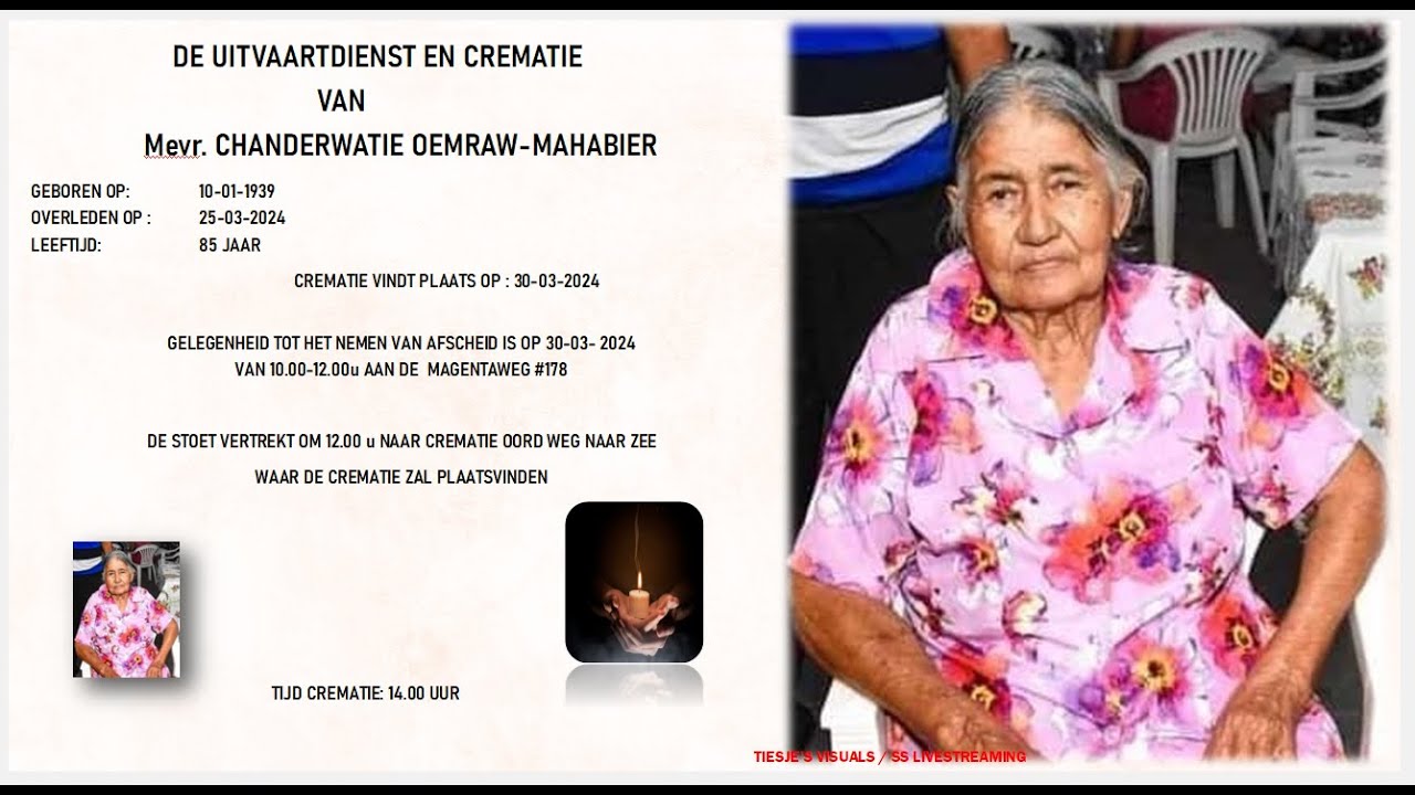 DE UITVAARTDIENST EN CREMATIE  VAN  Mevr. CHANDERWATIE OEMRAW-MAHABIER