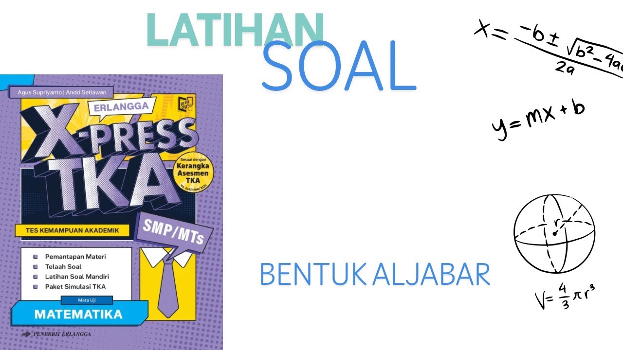 Bentuk Aljabar, TKA Matematika SMP, X-Press Erlangga