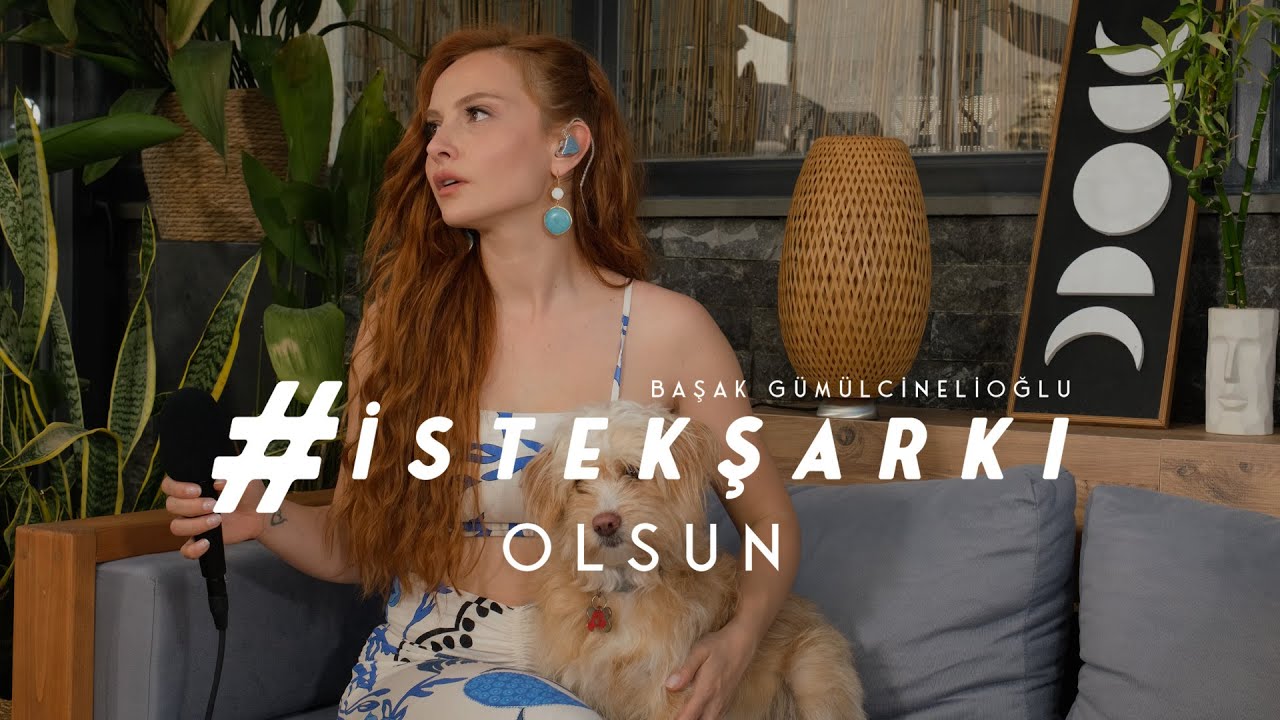 #İstekŞarkı - Olsun (Akustik) - Başak G&uuml;m&uuml;lcinelioğlu