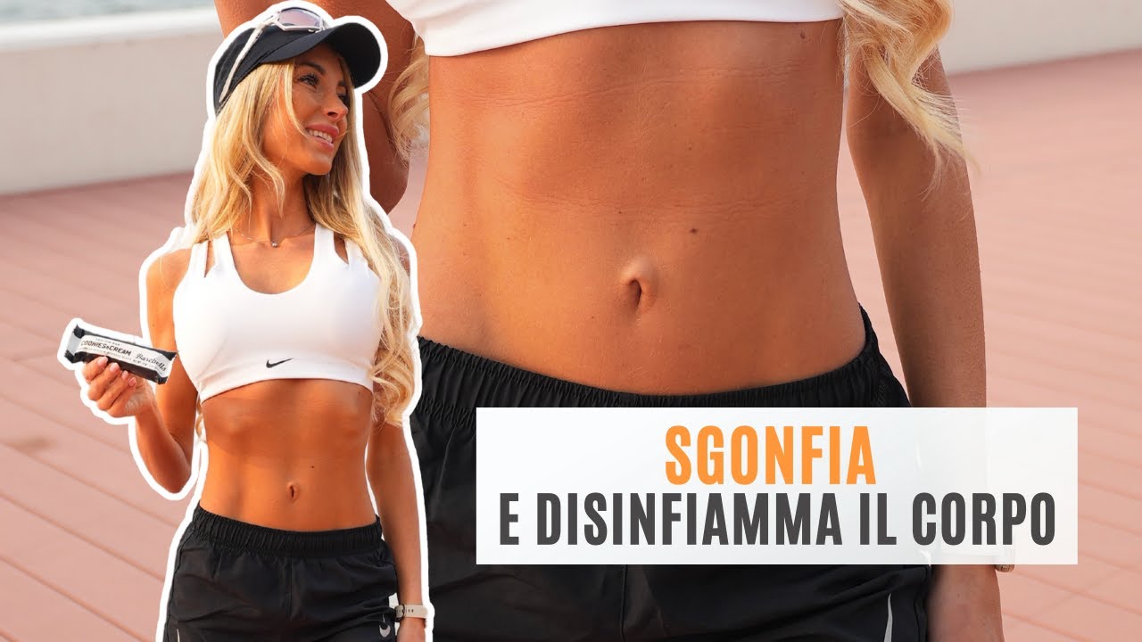 Come SGONFIARE e DISINFIAMMARE il corpo velocemente