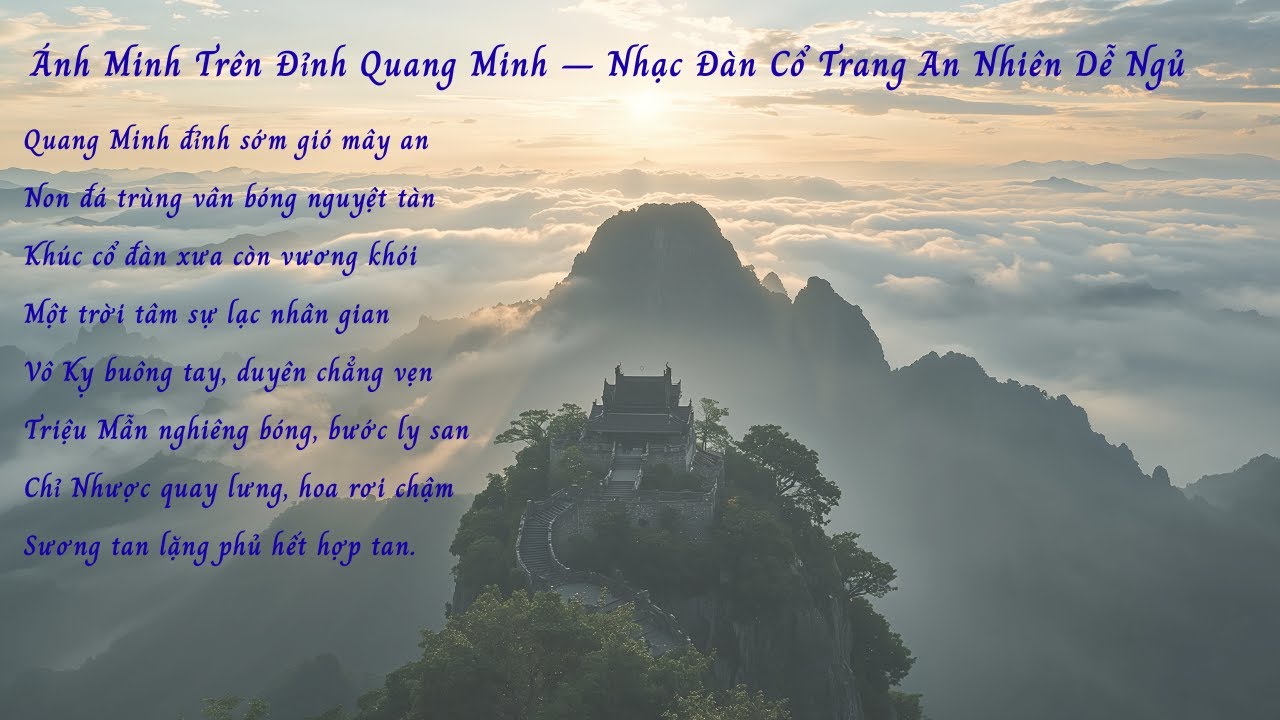 Nghe Là Ngủ – Nhạc Đàn Cổ Trang Trên Đỉnh Quang Minh